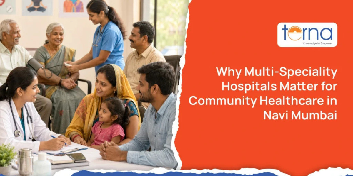 Benefits of Choosing a Multi-Speciality Hospital in Navi Mumbai for Complete Family Healthcare